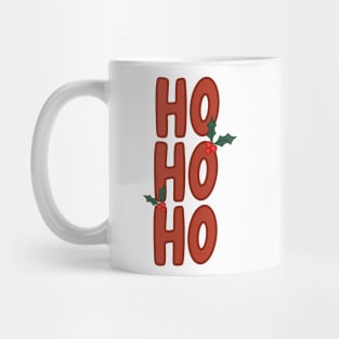 ho ho ho Mug